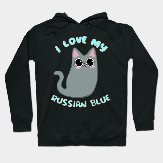 I Love My Russian Blue Cat Grey Gray Kitty Kawaii Chibi cute Hoodie by BluVelvet